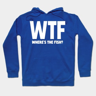 Where's the fish Hoodie